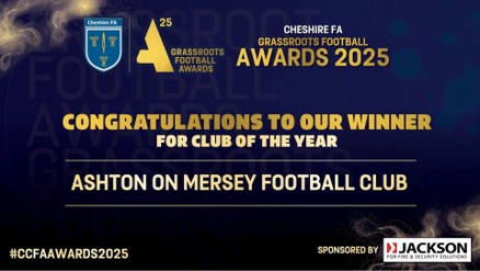 Cheshire FA Grassroots Football Awards 2025 graphic congratulating Ashton-on-Mersey Football Club as Club of the Year